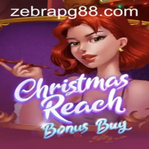 Unwrapping the Festive Thrills of ChristmasReachBonusBuy by ZebraPG